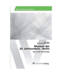 Museum des 20. Jahrhunderts - Berlin: Kunst unter dem Niveau, Klara Schön