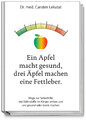 Ein Apfel macht gesund, drei Äpfel machen eine Fettleber | Carsten Lekutat