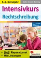 Stefan Schulze-Beiering Intensivkurs Rechtschreibung / 5.-6. Schuljahr