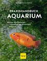 Praxishandbuch Aquarium Ulrich Schliewen Buch GU Haus & Garten Standardwerke