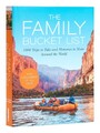 Die Familie Bucket List: 1.000 Reisen und Erinnerungen auf ganzer Welt