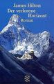Der verlorene Horizont. Roman. von Hilton, James,... | Buch | Zustand akzeptabel