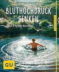 Bluthochdruck senken: Das 3-Typen-Konzept (GU Ratge... | Buch | Zustand sehr gut*** So macht sparen Spaß! Bis zu -70% ggü. Neupreis ***