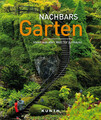 KUNTH Bildband Nachbars Garten Ideen aus aller Welt für zu Hause Petrich Buch