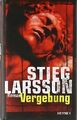 Vergebung: Roman: Millennium Trilogie 3 von Stieg Larsson | Buch | Zustand gut