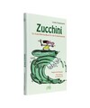 Zucchini - Ein Erste-Hilfe-Handbuch für die Ernteschwemme: Vegetarische Rezepte