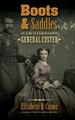 Stiefel und Sättel oder, Leben in Dakota mit General Custer von Elizabeth B. Custer 