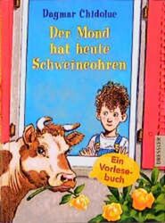 Der Mond hat heute Schweineohren Chidolue, Dagmar und Peter Knorr: