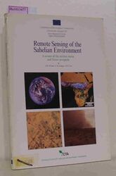 Remote Sensing of the Sahelian Environment. A review of the current status and f