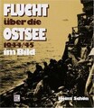 Flucht über die Ostsee 1944/45 im Bild von Schön, Heinz | Buch | Zustand wie neu
