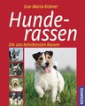 Hunderassen: Die 200 beliebtesten Rassen Krämer, Eva-Maria: