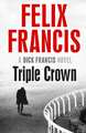 Dreifachkrone... von Francis, Felix, Hardcover, gut