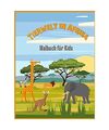 Wildtiere in Afrika: Malbuch für Kinder