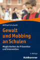 Gewalt und Mobbing an Schulen | Möglichkeiten der Prävention und Intervention