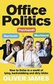 Office Politics: How to Thrive in a World of Lying, Back... | Buch | Zustand gut