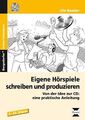 Eigene Hörspiele schreiben und produzieren: Von der... | Buch | Zustand sehr gut