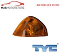 BLINKER BLINKLICHT BLINKLEUCHTE LINKS TYC 18-5670-05-2 I NEU OE QUALITÄT