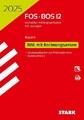 STARK Abiturprüfung FOS/BOS Bayern 2025 - Betriebswirtschaftslehre mit Rechnungs