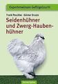Seidenhühner und Zwerg-Haubenhühner: Apart - attrak... | Buch | Zustand sehr gut
