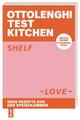 Ottolenghi Test Kitchen - Shelf Love Yotam Ottolenghi (u. a.) Taschenbuch 256 S.