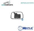 AUTOMATIKGETRIEBE HYDRAULIKFILTERSATZ 314 137 0005/S MEYLE NEU OE QUALITÄT