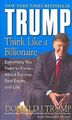Trump: Think Like a Billionaire: Everything You N... | Buch | Zustand akzeptabel