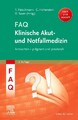 Thomas Fleischmann / FAQ Klinische Akut- und Notfallmedizin9783437210396
