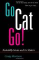 Go Cat Rockabilly Music und Seine Macher (Music IN Amerikanisch Life) Von