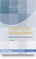 Shopfloor Management | Führen am Ort des Geschehens | Bert Leyendecker (u. a.)