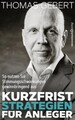 Kurzfriststrategien für Anleger, Thomas Gebert