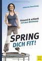 Spring dich fit von Johannes Roschinsky | Buch | Zustand akzeptabel