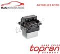 REGLER INNENRAUMGEBLÄSE TOPRAN 504 053 A FÜR MINI MINI,MINI COUNTRYMAN