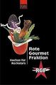 Rote Gourmet Fraktion - Kochen für Rockstars von Plogste... | Buch | Zustand gut