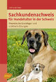Sachkundenachweis für Hundehalter in der Schweiz | Celina Del Amo | Taschenbuch