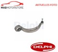 QUERLENKER LENKER RADAUFHÄNGUNG VORNE RECHT DELPHI TC6392 I NEU OE QUALITÄT