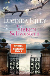Die sieben Schwestern / Die sieben Schwestern Bd.1|Lucinda Riley|Deutsch