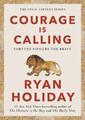 Courage Is Calling ~ Ryan Holiday ~  9781788166270