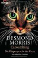 Catwatching: Die Körpersprache der Katzen von Desmond Mo... | Buch | Zustand gut