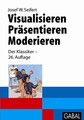 Visualisieren - Präsentieren - Moderieren: Der Klassiker - 29. Auflage Wagner, H