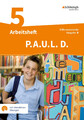 Michaela Anthony (u. a.) | P.A.U.L. D. (Paul) 5. Arbeitsheft mit interaktiven...