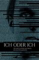 Ich oder Ich: Die wahre Geschichte eines Mannes, de... | Buch | Zustand sehr gut