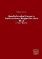 Geschichte des Krieges in Frankreich und Belgien im Jahre 1815 Erster Band Buch