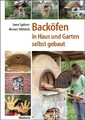 Backöfen im Garten und Haus selbst gebaut