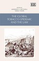 The Global Tobacco Epidemic and the Law by Andrew D. Mitchell (English) Hardcove