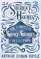 Sherlock Holmes - Die komplette Kurzgeschichtensammlung von Sir Arthur Conan Doyl