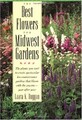 Die Besten Blumen Für Midwest-Gärten: Die Pflanzen, Die Sie Brauchen