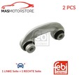 STABILISATOR STABI LINKS+RECHTS VORNE FEBI BILSTEIN 17216 2PCS P NEU