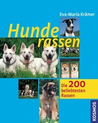 Hunderassen: Die 200 beliebtesten Rassen Krämer Eva, M: 409300-2