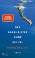 Petra Pellini | Der Bademeister ohne Himmel | Buch | Deutsch (2024) | 320 S.