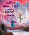 Disney Frozen 2 Anna, Elsa and the Secret River (Picture Bk Pb Disney),
